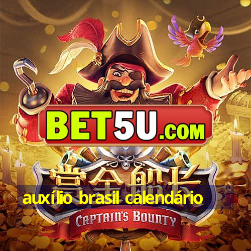 auxílio brasil calendário